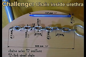 Challenge: Chain inside urethra